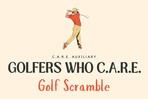 C.A.R.E. Auxiliary Golfers Who C.A.R.E. Golf Scramble October 4, 2025